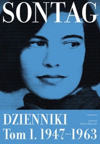 Dzienniki Tom 1 1947-1963 - Sontag Susan - książka