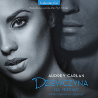 Dziewczyna na miesiąc. Kwiecień. Maj. Czerwiec - Audrey Carlan - ebook + audiobook