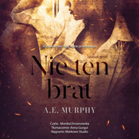 Nie ten brat - A.E. Murphy - ebook + audiobook