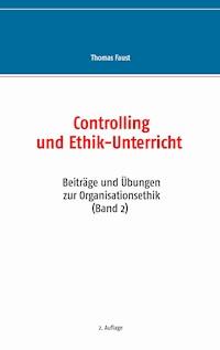 Controlling und Ethik-Unterricht - Thomas Faust - ebook