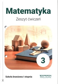 Matematyka 3 Zeszyt ćwiczeń - Konstantynowicz Adam, Konstantynowicz Anna, Pająk Małgorzata - książka