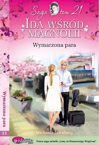 Ida wśród magnolii Tom 21 Wymarzona para - Michaela Dornberg - książka