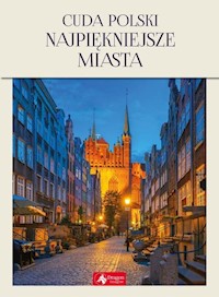 Cuda Polski Najpiękniejsze miasta - Kobojek Elżbieta, Kobojek Sławomir - książka