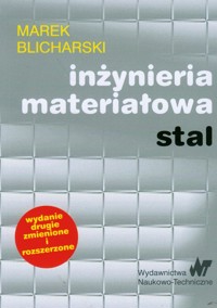 Inżynieria materiałowa - Marek Blicharski - książka