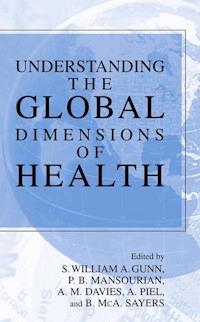 Understanding the Global Dimensions of Health -  - ebook