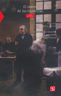 El teatro de las histéricas - Héctor Pérez-Rincón - ebook