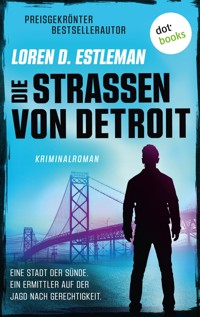 Die Straßen von Detroit - Loren D. Estleman - ebook