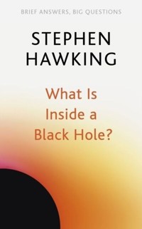What Is Inside a Black Hole? - Stephen Hawking - książka