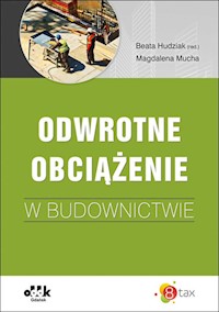 Odwrotne obciążenie w budownictwie - Beata Hudziak (red.), Magdalena Mucha - książka