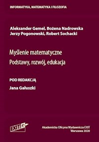 Myślenie matematyczne - Gemel Aleksander, Nadrowska Bożena, Pogonowski Jerzy, Sochacki Robert - książka