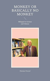 Monkey or basically no monkey - Dietmar Dressel - ebook