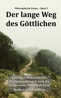 Der lange Weg des Göttlichen - Marko O. G. Schaumburg - ebook
