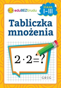 Tabliczka mnożenia. Klasy 1-3 - Maria Zagnińska - książka