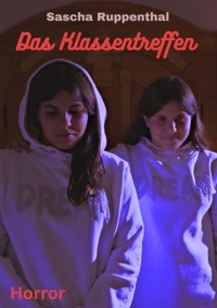 Das Klassentreffen - Sascha Ruppenthal - ebook