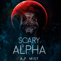Scary Alpha - Mist A.P. - audiobook