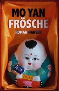 Frösche - Yan Mo - ebook