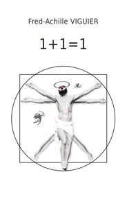 1+1=1 - Fred-Achille Viguier - ebook