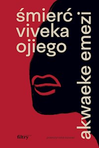 Śmierć Viveka Ojiego - Akwaeke Emezi - ebook + książka