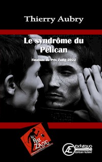 Le syndrôme du Pélican - Thierry Aubry - ebook