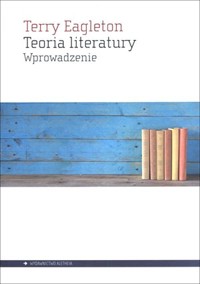 Teoria literatury. Wprowadzenie - Terry Eagleton - książka