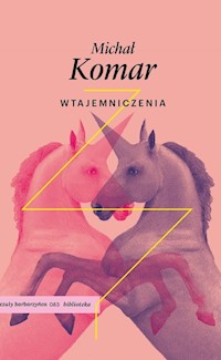 Wtajemniczenia - Komar Michał - książka