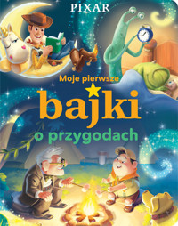 Moje pierwsze bajki o przygodach Disney Pixar -  - książka
