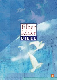Elberfelder Bibel - Altes und Neues Testament - SCM R.Brockhaus - ebook