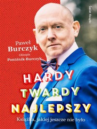 Hardy, twardy, najlepszy - Paweł Burczyk, Olimpia Poniźnik-Burczyk - książka