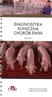 Diagnostyka kliniczna chorób świń - Carr John - książka