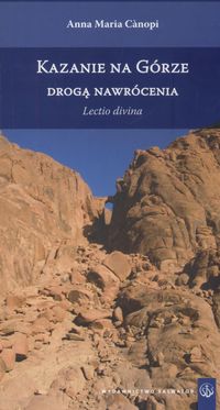 Kazanie na górze drogą do nawrócenia - Canopi Anna Maria - książka