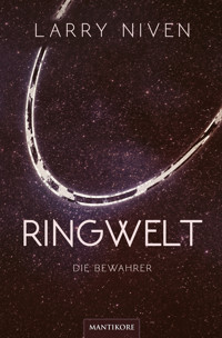 Ringwelt 2 - Die Bewahrer - Larry Niven - ebook