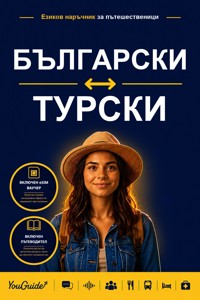 The Language Guide for Travelers - Bulgarian to Turkish - YouGuide - ebook
