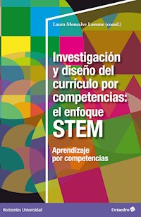 Investigación y diseño del currículo por competencias: el enfoque STEM - Laura Monsalve Lorente - ebook