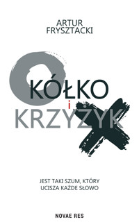 Kółko i krzyżyk - Frysztacki Artur - ebook