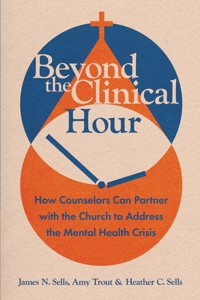 Beyond the Clinical Hour - James N. Sells - ebook