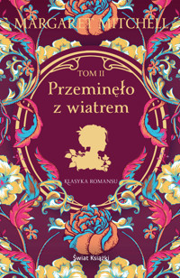 Przeminęło z wiatrem Tom II - Margaret Mitchell - ebook
