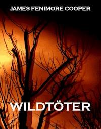 Wildtöter - James Fenimore Cooper - ebook