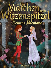 Das Märchen vom Witzenspitzel - Clemens Brentano - ebook