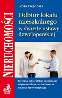Odbiór lokalu mieszkalnego w świetle umowy deweloperskiej - Edyta Targońska - książka