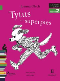 I am reading - Czytam sobie. Tytus - superpies - Joanna Olech - ebook