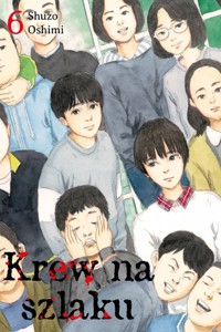 Krew na szlaku 6 - Oshimi Shuzo - książka
