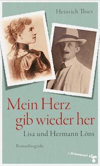 Mein Herz gib wieder her - Heinrich Thies - ebook