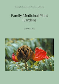 Family Medicinal Plant Gardens - Rudolphe Lemmens - ebook