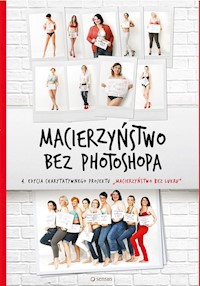 Macierzyństwo bez photoshopa - Dawid-Mróz Małgorzata - książka