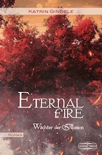 Eternal Fire - Katrin Gindele - ebook