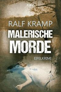 Malerische Morde - Ralf Kramp - ebook