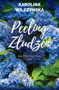 Peeling złudzeń - Karolina Wilczyńska - ebook + audiobook + książka