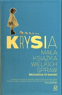 Krysia Mała książka wielkich spraw - Grzesiak Michalina - książka