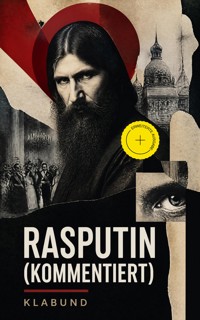 Rasputin (Kommentiert) - - klabund - ebook