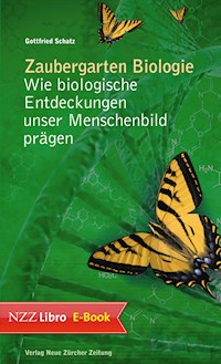 Zaubergarten Biologie - Gottfried Schatz - ebook